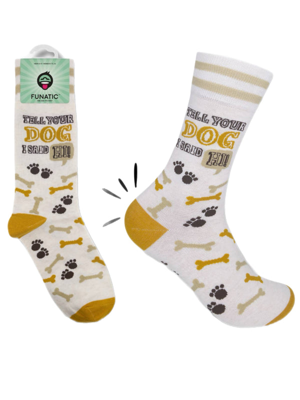 Art To Wear Novelty Socks-tell ur dog I said Hi!